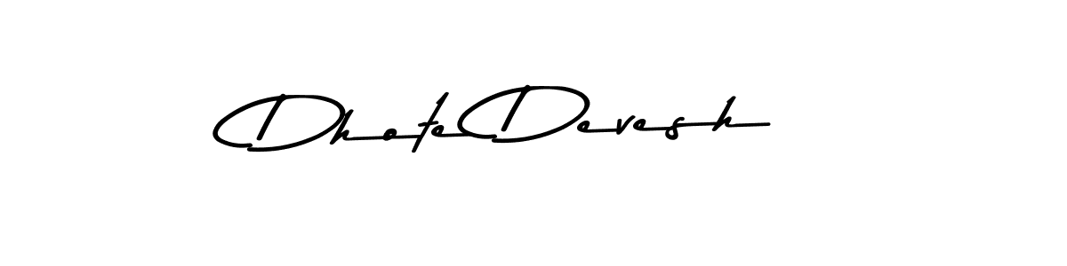 You should practise on your own different ways (Asem Kandis PERSONAL USE) to write your name (Dhote Devesh) in signature. don't let someone else do it for you. Dhote Devesh signature style 9 images and pictures png