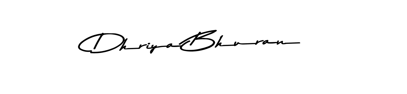 Make a short Dhriya Bhuran signature style. Manage your documents anywhere anytime using Asem Kandis PERSONAL USE. Create and add eSignatures, submit forms, share and send files easily. Dhriya Bhuran signature style 9 images and pictures png