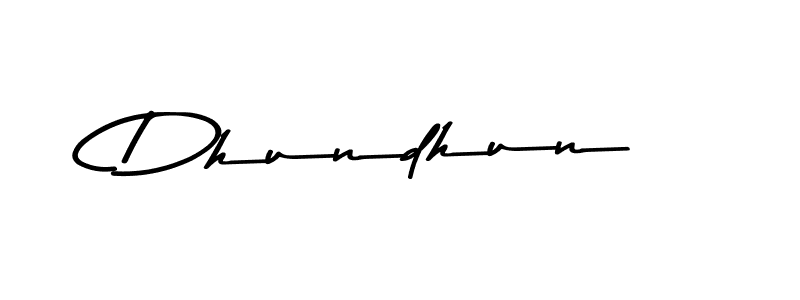 How to make Dhundhun signature? Asem Kandis PERSONAL USE is a professional autograph style. Create handwritten signature for Dhundhun name. Dhundhun signature style 9 images and pictures png