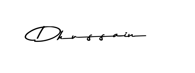 Make a beautiful signature design for name Dhussain. With this signature (Asem Kandis PERSONAL USE) style, you can create a handwritten signature for free. Dhussain signature style 9 images and pictures png