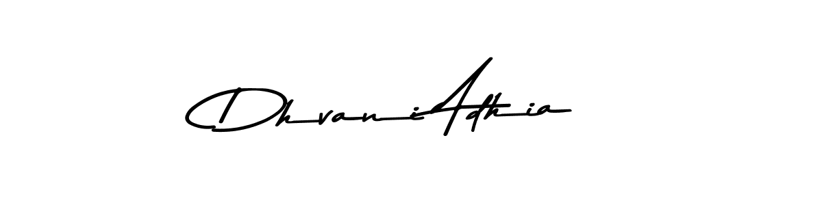 Design your own signature with our free online signature maker. With this signature software, you can create a handwritten (Asem Kandis PERSONAL USE) signature for name Dhvani Adhia. Dhvani Adhia signature style 9 images and pictures png