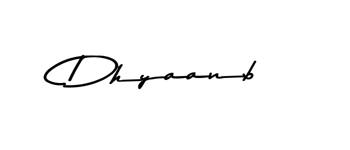 Design your own signature with our free online signature maker. With this signature software, you can create a handwritten (Asem Kandis PERSONAL USE) signature for name Dhyaanb. Dhyaanb signature style 9 images and pictures png