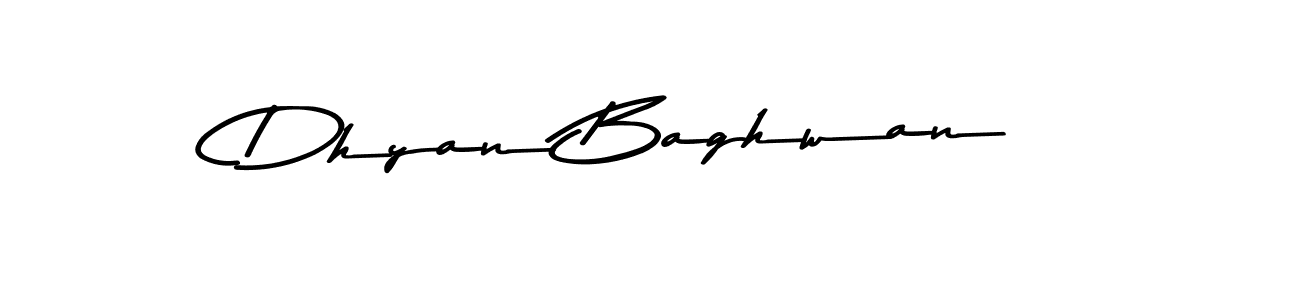 How to make Dhyan Baghwan name signature. Use Asem Kandis PERSONAL USE style for creating short signs online. This is the latest handwritten sign. Dhyan Baghwan signature style 9 images and pictures png