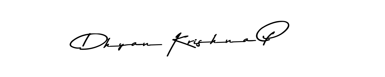 How to make Dhyan Krishna P signature? Asem Kandis PERSONAL USE is a professional autograph style. Create handwritten signature for Dhyan Krishna P name. Dhyan Krishna P signature style 9 images and pictures png