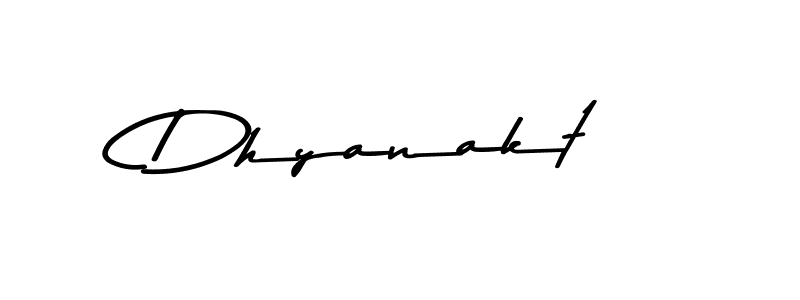 Use a signature maker to create a handwritten signature online. With this signature software, you can design (Asem Kandis PERSONAL USE) your own signature for name Dhyanakt. Dhyanakt signature style 9 images and pictures png