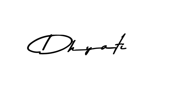 Design your own signature with our free online signature maker. With this signature software, you can create a handwritten (Asem Kandis PERSONAL USE) signature for name Dhyati. Dhyati signature style 9 images and pictures png