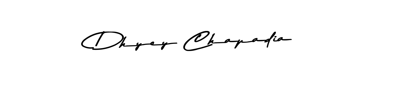 How to make Dhyey Chapadia signature? Asem Kandis PERSONAL USE is a professional autograph style. Create handwritten signature for Dhyey Chapadia name. Dhyey Chapadia signature style 9 images and pictures png