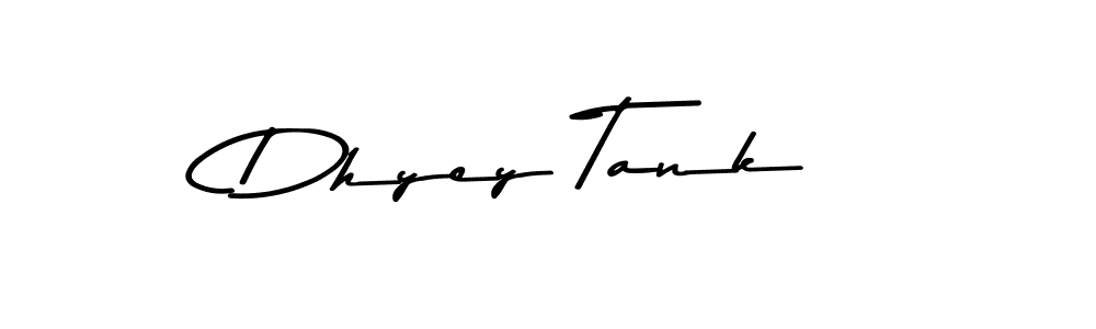 You should practise on your own different ways (Asem Kandis PERSONAL USE) to write your name (Dhyey Tank) in signature. don't let someone else do it for you. Dhyey Tank signature style 9 images and pictures png