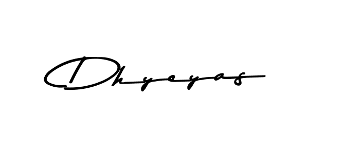 Dhyeyas stylish signature style. Best Handwritten Sign (Asem Kandis PERSONAL USE) for my name. Handwritten Signature Collection Ideas for my name Dhyeyas. Dhyeyas signature style 9 images and pictures png