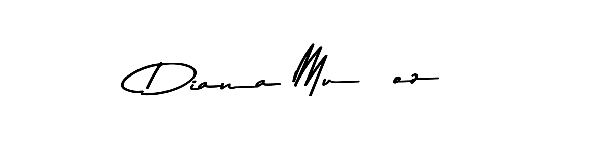 Design your own signature with our free online signature maker. With this signature software, you can create a handwritten (Asem Kandis PERSONAL USE) signature for name Diana Muñoz. Diana Muñoz signature style 9 images and pictures png