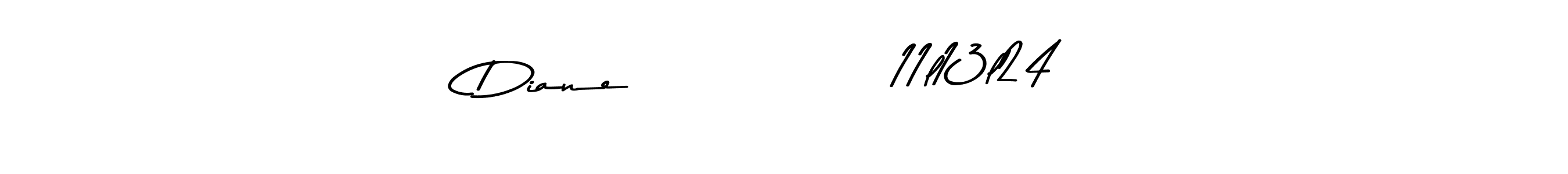 Use a signature maker to create a handwritten signature online. With this signature software, you can design (Asem Kandis PERSONAL USE) your own signature for name Diane              11l13l24. Diane              11l13l24 signature style 9 images and pictures png