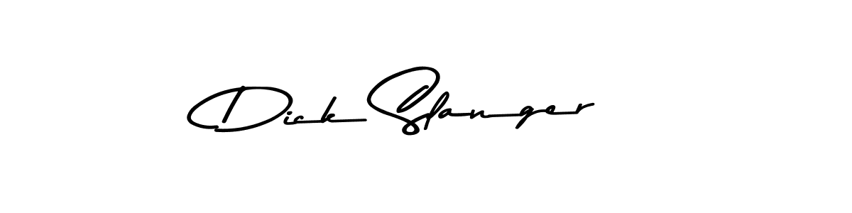 Make a beautiful signature design for name Dick Slanger. With this signature (Asem Kandis PERSONAL USE) style, you can create a handwritten signature for free. Dick Slanger signature style 9 images and pictures png