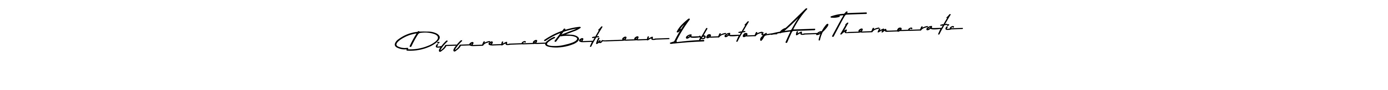 Asem Kandis PERSONAL USE is a professional signature style that is perfect for those who want to add a touch of class to their signature. It is also a great choice for those who want to make their signature more unique. Get Difference Between Laboratory And Thermocratic name to fancy signature for free. Difference Between Laboratory And Thermocratic signature style 9 images and pictures png