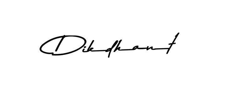 Create a beautiful signature design for name Dikdhant. With this signature (Asem Kandis PERSONAL USE) fonts, you can make a handwritten signature for free. Dikdhant signature style 9 images and pictures png