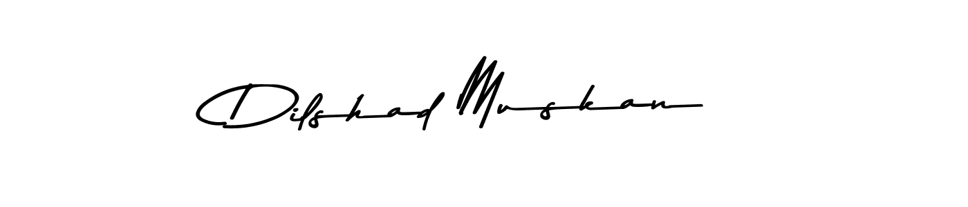 You should practise on your own different ways (Asem Kandis PERSONAL USE) to write your name (Dilshad Muskan) in signature. don't let someone else do it for you. Dilshad Muskan signature style 9 images and pictures png