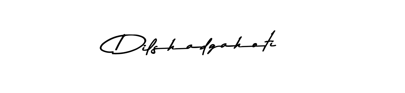 How to make Dilshadgahoti signature? Asem Kandis PERSONAL USE is a professional autograph style. Create handwritten signature for Dilshadgahoti name. Dilshadgahoti signature style 9 images and pictures png