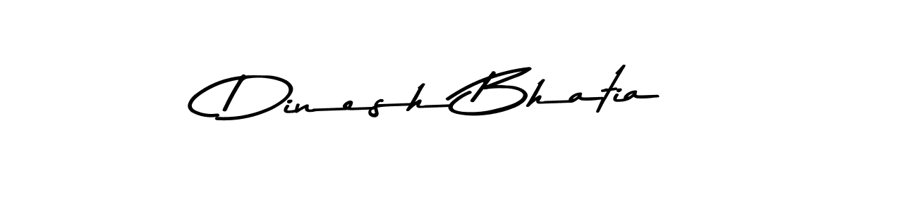 Create a beautiful signature design for name Dinesh Bhatia. With this signature (Asem Kandis PERSONAL USE) fonts, you can make a handwritten signature for free. Dinesh Bhatia signature style 9 images and pictures png