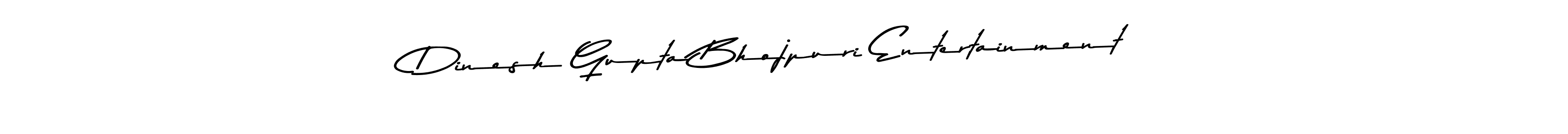 Also we have Dinesh Gupta Bhojpuri Entertainment name is the best signature style. Create professional handwritten signature collection using Asem Kandis PERSONAL USE autograph style. Dinesh Gupta Bhojpuri Entertainment signature style 9 images and pictures png