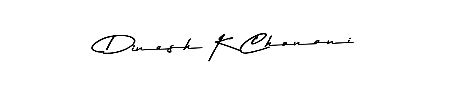 How to make Dinesh K Chonani name signature. Use Asem Kandis PERSONAL USE style for creating short signs online. This is the latest handwritten sign. Dinesh K Chonani signature style 9 images and pictures png