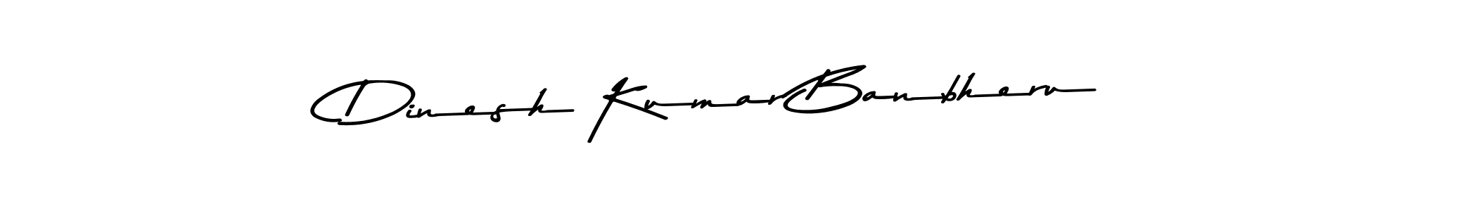 How to make Dinesh Kumar Banbheru signature? Asem Kandis PERSONAL USE is a professional autograph style. Create handwritten signature for Dinesh Kumar Banbheru name. Dinesh Kumar Banbheru signature style 9 images and pictures png