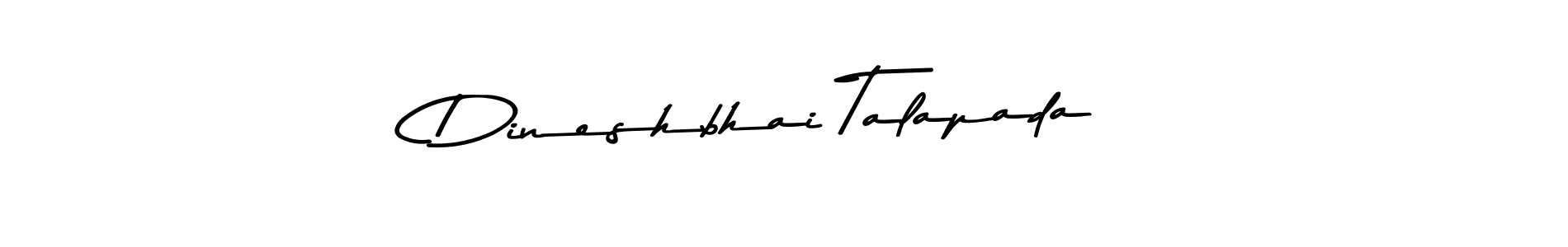 Design your own signature with our free online signature maker. With this signature software, you can create a handwritten (Asem Kandis PERSONAL USE) signature for name Dineshbhai Talapada. Dineshbhai Talapada signature style 9 images and pictures png