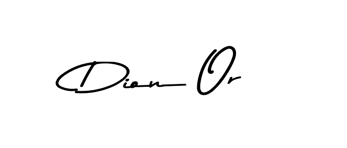 How to make Dion Or signature? Asem Kandis PERSONAL USE is a professional autograph style. Create handwritten signature for Dion Or name. Dion Or signature style 9 images and pictures png