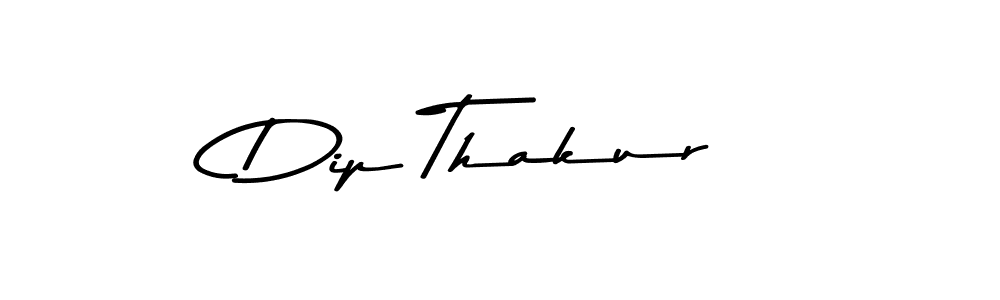 Dip Thakur stylish signature style. Best Handwritten Sign (Asem Kandis PERSONAL USE) for my name. Handwritten Signature Collection Ideas for my name Dip Thakur. Dip Thakur signature style 9 images and pictures png