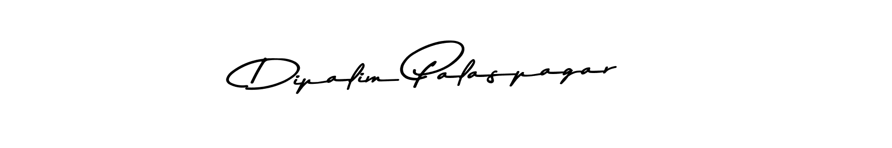 Create a beautiful signature design for name Dipalim Palaspagar. With this signature (Asem Kandis PERSONAL USE) fonts, you can make a handwritten signature for free. Dipalim Palaspagar signature style 9 images and pictures png