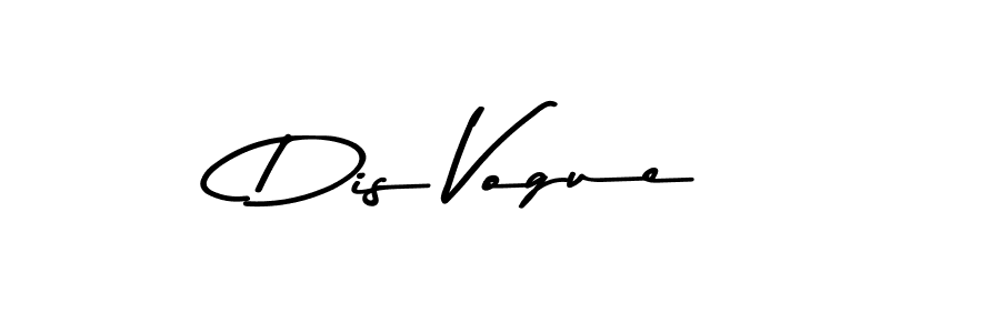 Check out images of Autograph of Dis Vogue name. Actor Dis Vogue Signature Style. Asem Kandis PERSONAL USE is a professional sign style online. Dis Vogue signature style 9 images and pictures png