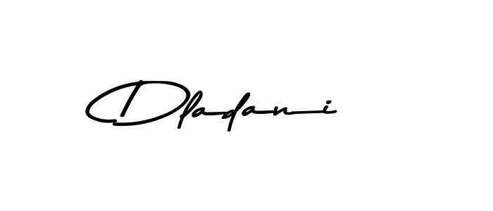 Asem Kandis PERSONAL USE is a professional signature style that is perfect for those who want to add a touch of class to their signature. It is also a great choice for those who want to make their signature more unique. Get Dladani name to fancy signature for free. Dladani signature style 9 images and pictures png