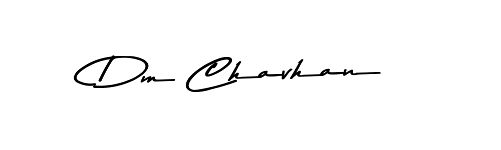 Design your own signature with our free online signature maker. With this signature software, you can create a handwritten (Asem Kandis PERSONAL USE) signature for name Dm Chavhan. Dm Chavhan signature style 9 images and pictures png