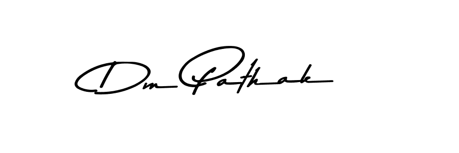 How to make Dm Pathak name signature. Use Asem Kandis PERSONAL USE style for creating short signs online. This is the latest handwritten sign. Dm Pathak signature style 9 images and pictures png