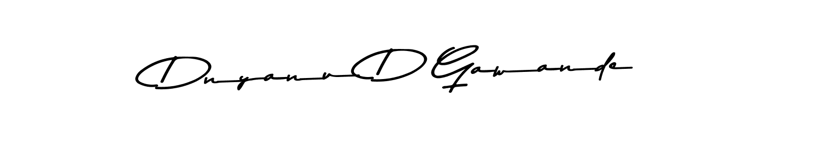 Make a beautiful signature design for name Dnyanu D Gawande. With this signature (Asem Kandis PERSONAL USE) style, you can create a handwritten signature for free. Dnyanu D Gawande signature style 9 images and pictures png