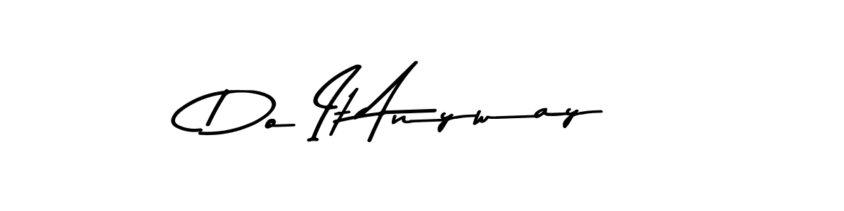 if you are searching for the best signature style for your name Do It Anyway. so please give up your signature search. here we have designed multiple signature styles  using Asem Kandis PERSONAL USE. Do It Anyway signature style 9 images and pictures png