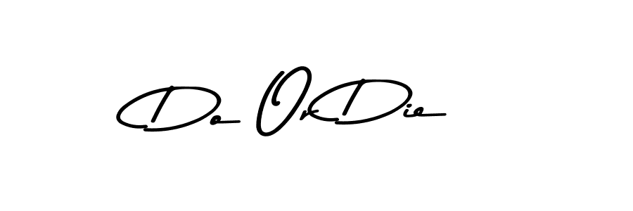 The best way (Asem Kandis PERSONAL USE) to make a short signature is to pick only two or three words in your name. The name Do Or Die include a total of six letters. For converting this name. Do Or Die signature style 9 images and pictures png