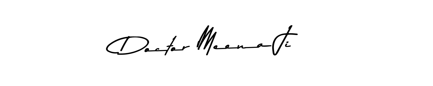 Make a short Doctor Meena Ji signature style. Manage your documents anywhere anytime using Asem Kandis PERSONAL USE. Create and add eSignatures, submit forms, share and send files easily. Doctor Meena Ji signature style 9 images and pictures png