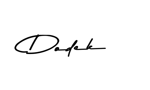Make a beautiful signature design for name Dodek. With this signature (Asem Kandis PERSONAL USE) style, you can create a handwritten signature for free. Dodek signature style 9 images and pictures png