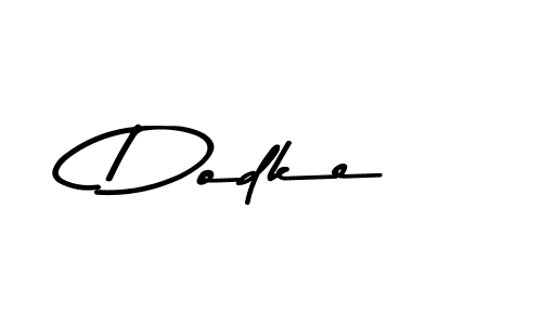 Create a beautiful signature design for name Dodke. With this signature (Asem Kandis PERSONAL USE) fonts, you can make a handwritten signature for free. Dodke signature style 9 images and pictures png