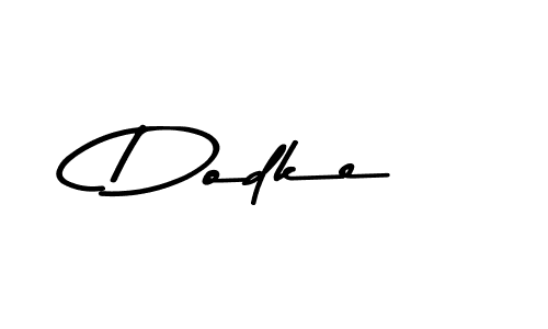 Create a beautiful signature design for name Dodke. With this signature (Asem Kandis PERSONAL USE) fonts, you can make a handwritten signature for free. Dodke signature style 9 images and pictures png