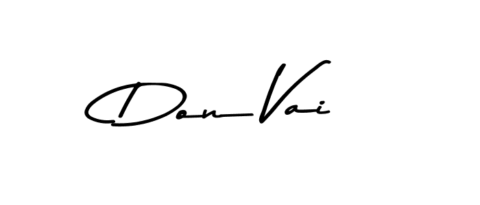 Check out images of Autograph of Don Vai name. Actor Don Vai Signature Style. Asem Kandis PERSONAL USE is a professional sign style online. Don Vai signature style 9 images and pictures png