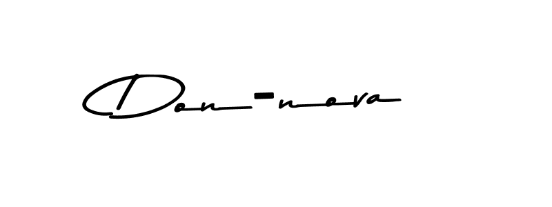 Create a beautiful signature design for name Don-nova. With this signature (Asem Kandis PERSONAL USE) fonts, you can make a handwritten signature for free. Don-nova signature style 9 images and pictures png