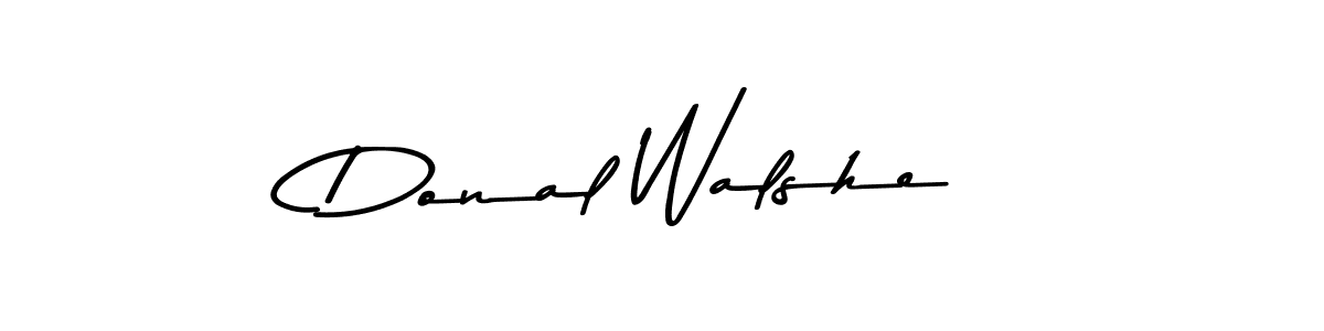 Once you've used our free online signature maker to create your best signature Asem Kandis PERSONAL USE style, it's time to enjoy all of the benefits that Donal Walshe name signing documents. Donal Walshe signature style 9 images and pictures png