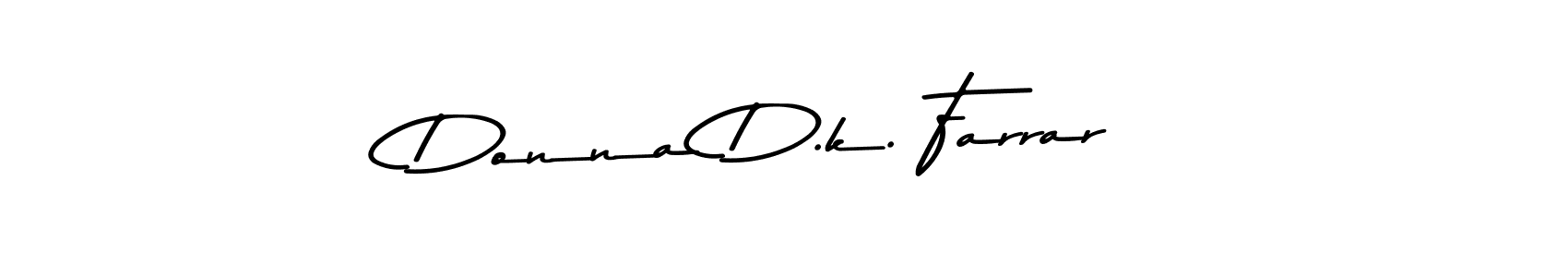 Use a signature maker to create a handwritten signature online. With this signature software, you can design (Asem Kandis PERSONAL USE) your own signature for name Donna D.k. Farrar. Donna D.k. Farrar signature style 9 images and pictures png