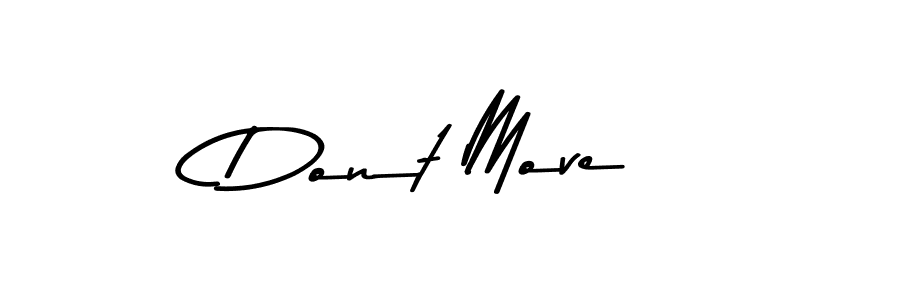 How to make Dont Move signature? Asem Kandis PERSONAL USE is a professional autograph style. Create handwritten signature for Dont Move name. Dont Move signature style 9 images and pictures png