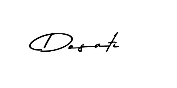 Also You can easily find your signature by using the search form. We will create Dosati name handwritten signature images for you free of cost using Asem Kandis PERSONAL USE sign style. Dosati signature style 9 images and pictures png