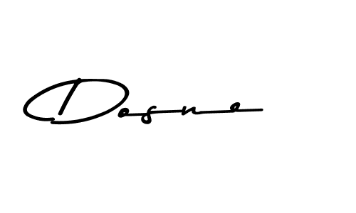 Create a beautiful signature design for name Dosne. With this signature (Asem Kandis PERSONAL USE) fonts, you can make a handwritten signature for free. Dosne signature style 9 images and pictures png