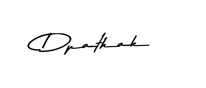 Create a beautiful signature design for name Dpathak. With this signature (Asem Kandis PERSONAL USE) fonts, you can make a handwritten signature for free. Dpathak signature style 9 images and pictures png