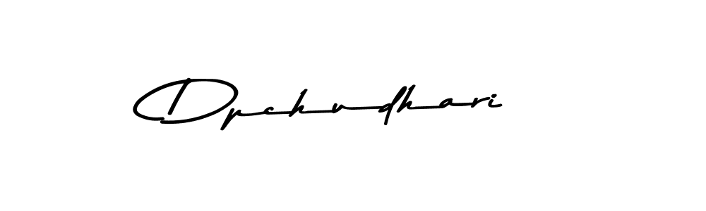 Dpchudhari stylish signature style. Best Handwritten Sign (Asem Kandis PERSONAL USE) for my name. Handwritten Signature Collection Ideas for my name Dpchudhari. Dpchudhari signature style 9 images and pictures png