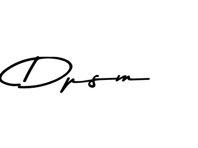 Make a beautiful signature design for name Dpsm. With this signature (Asem Kandis PERSONAL USE) style, you can create a handwritten signature for free. Dpsm signature style 9 images and pictures png