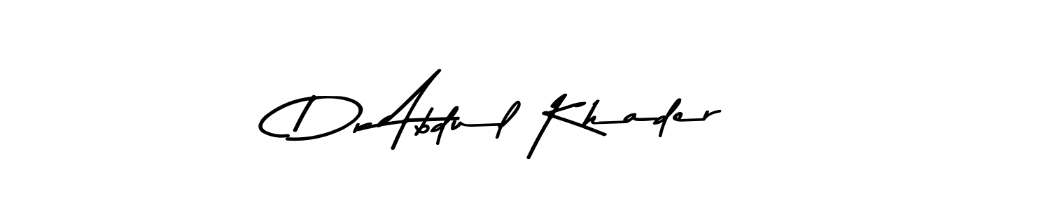 Create a beautiful signature design for name Dr Abdul Khader. With this signature (Asem Kandis PERSONAL USE) fonts, you can make a handwritten signature for free. Dr Abdul Khader signature style 9 images and pictures png